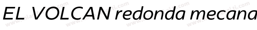 EL VOLCAN redonda mecana字体转换